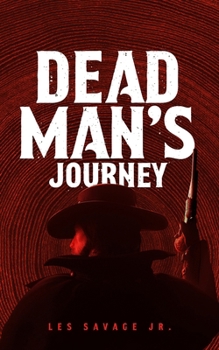 Paperback Dead Man's Journey: A Western Sextet Book