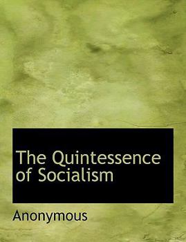 Paperback The Quintessence of Socialism [Large Print] Book