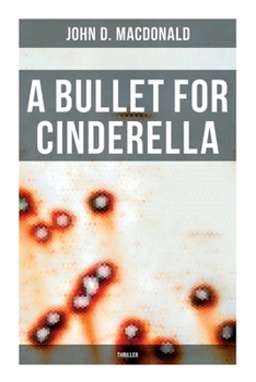 Paperback A Bullet for Cinderella (Thriller) Book