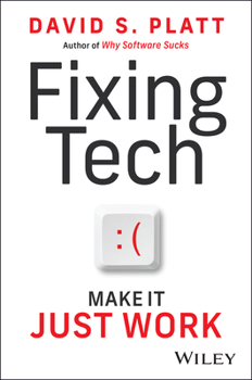 Paperback Fixing Tech: Make It Just Work Book