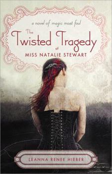 Paperback The Twisted Tragedy of Miss Natalie Stewart Book