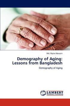 Paperback Demography of Aging: Lessons from Bangladesh Book