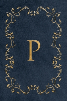 P: Faux leather effect / look gold monogram. Personalized letter ruled journal notebook. Elegant traditional design suitable for all: men, women, ... pages in 6 x 9 matte finish, handy size.