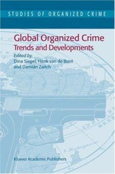 Paperback Global Organized Crime: Trends and Developments Book