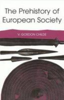 Paperback The Prehistory of European Society Book