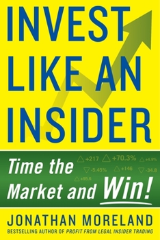 Paperback Invest Like an Insider: Time the Market and Win! Book