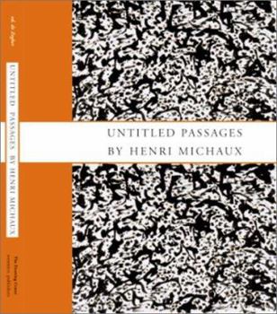 Hardcover Untitled Passages by Henri Michaux Book