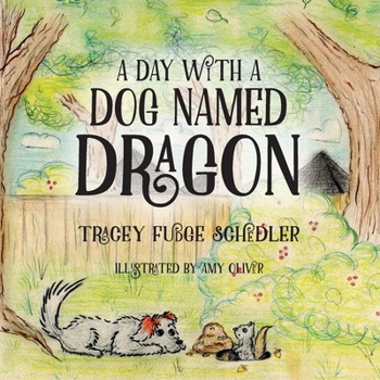 Paperback A Day With A Dog Named Dragon Book