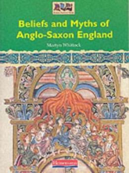 Paperback Beliefs and Myths of Anglo-Saxon England Book