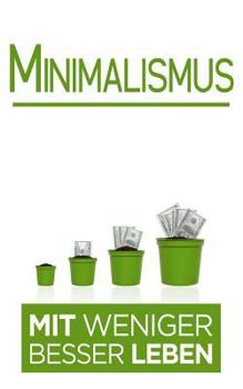 Paperback Minimalismus: Mit weniger besser Leben [German] Book