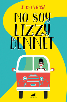 Paperback No Soy Lizzy Bennett (Premio Vergara) / I Am Not Lizzy Bennett [Spanish] Book
