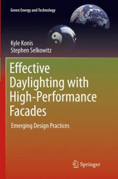 Paperback Effective Daylighting with High-Performance Facades: Emerging Design Practices Book