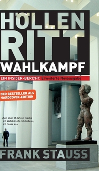 Hardcover Höllenritt Wahlkampf: Ein Insider-Bericht [German] Book