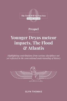 Paperback Prequel: Younger Dryas meteor impacts, the Flood & Atlantis Book