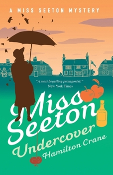 Miss Seeton Undercover - Book #17 of the Miss Seeton