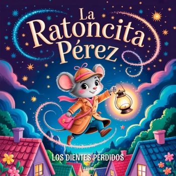 Paperback La Ratoncita Pérez y los Dientes Perdidos [Spanish] Book