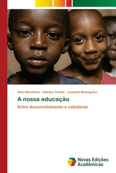 A nossa educação (Portuguese Edition)