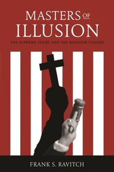 Hardcover Masters of Illusion: The Supreme Court and the Religion Clauses Book