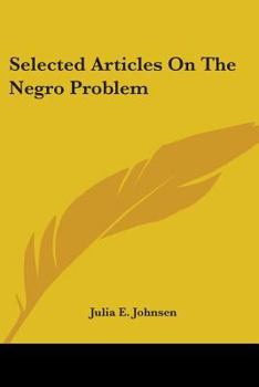 Paperback Selected Articles On The Negro Problem Book