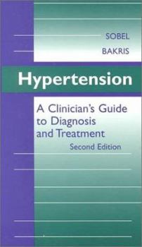 Hypertension: A Clinician's Guide to Diagnosis and Treatment