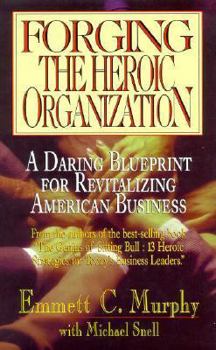 Hardcover Forging the Heroic Organization Book