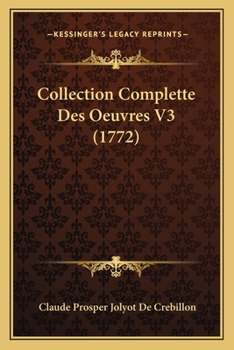 Collection Complette Des Oeuvres V3 (1772)