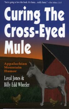 Paperback Curing the Cross-Eyed Mule Book