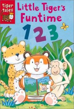 Hardcover Little Tiger's Funtime 123 (Little Tiger's Funtime Books) Book