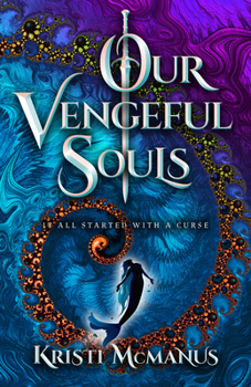 Hardcover Our Vengeful Souls Book