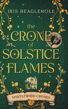 Hardcover The Crone of Solstice Flames Book
