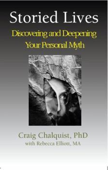 Paperback Storied Lives: Discovering and Deepening Your Personal Myth Book