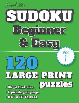 Paperback David Karn Sudoku - Beginner & Easy Vol 1: 120 Puzzles, Large Print, 36 pt font size, 1 puzzle per page [Large Print] Book