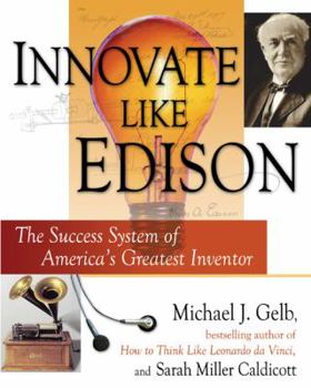 Hardcover Innovate Like Edison: The Success System of America's Greatest Inventor Book