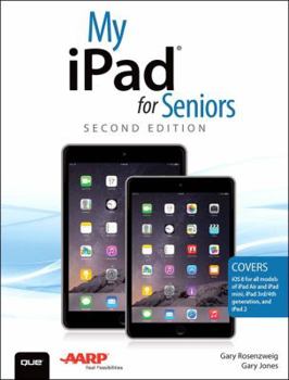 Paperback My iPad for Seniors (Covers IOS 8 on All Models of iPad Air, iPad Mini, iPad 3rd/4th Generation, and iPad 2) Book