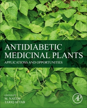 Paperback Antidiabetic Medicinal Plants: Applications and Opportunities Book