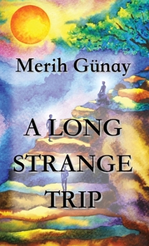 Hardcover A Long Strange Trip Book