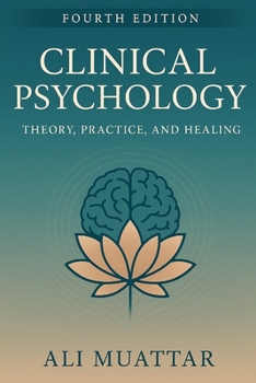 Paperback Clinical Psychology: Theory, Practice, and Healing Book