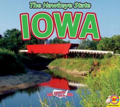 Iowa with Code (Explore the U.S.A.) - Book  of the Explore the U.S.A.