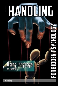 Paperback Handling: Forbidden Psychology: Using language to control Book