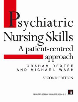 Paperback Psychiatric Nursing Skills: A Patient-Centred Approach Book