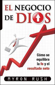 Paperback El Negocio de Dios: Como Se Equilibra la Fe y el Resultado Neto = God's Business [Spanish] Book