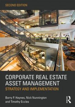 Paperback Corporate Real Estate Asset Management: Strategy and Implementation Book