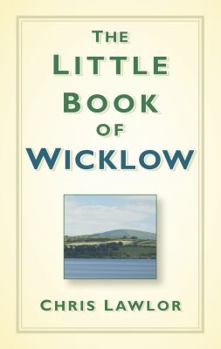 Hardcover The Little Book of Wicklow Book