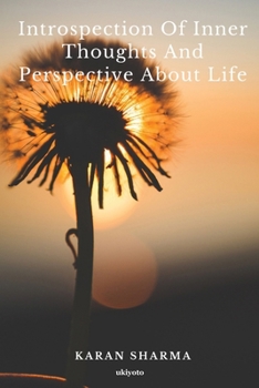 Paperback Introspection of Inner Thoughts and Prespective about Life. Book