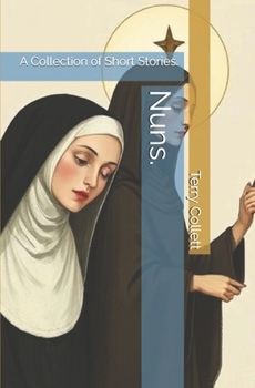 Paperback Nuns.: A Collection of Short Stories. Book