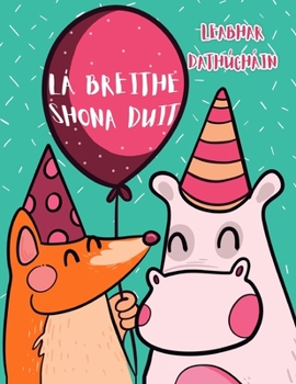 Paperback Lá Breithe Shona Duit: Leabhar dathúcháin [Irish] Book