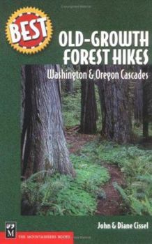 Paperback Best Old-Growth Forest Hikes: Washington and Oregon Cascades, Book