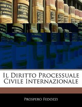 Paperback Il Diritto Processuale Civile Internazionale [Italian] Book