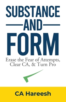 Paperback Substance and Form: Erase the Fear of Attempts, Clear CA, & Turn Pro Book