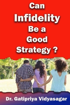 Paperback Can Infidelity Be a Good Strategy? Book
